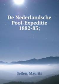 De Nederlandsche Pool-Expeditie 1882-83;