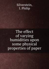 The effect of varying humidities upon some physical properties of paper