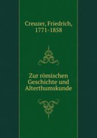 Zur romischen Geschichte und Alterthumskunde