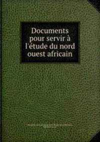 Documents pour servir a l