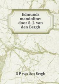 Edmunds mandoline: door S. J. van den Bergh