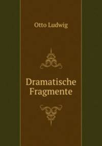 Dramatische Fragmente