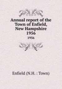 Annual report of the Town of Enfield, New Hampshire. 1956
