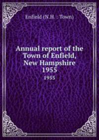 Annual report of the Town of Enfield, New Hampshire. 1955