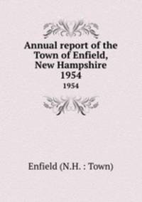 Annual report of the Town of Enfield, New Hampshire. 1954
