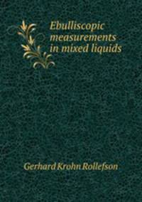 Ebulliscopic measurements in mixed liquids