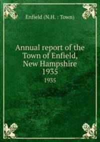 Annual report of the Town of Enfield, New Hampshire. 1935
