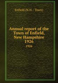 Annual report of the Town of Enfield, New Hampshire. 1926