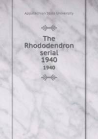 The Rhododendron serial. 1940