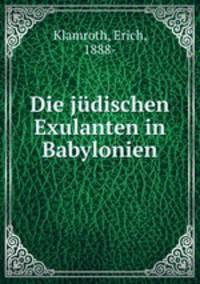 Die judischen Exulanten in Babylonien