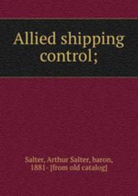 Allied shipping control;