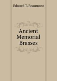 Ancient Memorial Brasses