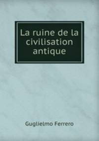 La ruine de la civilisation antique
