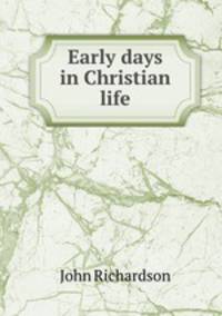 Early days in Christian life