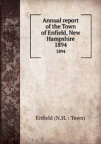 Annual report of the Town of Enfield, New Hampshire. 1894