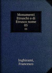 Monumenti Etruschi o di Etrusco nome. 05