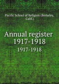 Annual register .. 1917-1918
