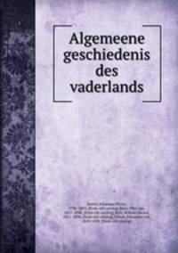 Algemeene geschiedenis des vaderlands