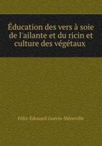Education des vers a soie de l