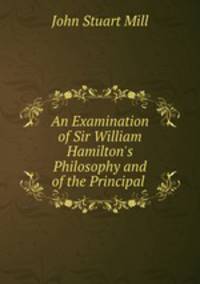 An Examination of Sir William Hamilton