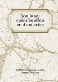 Don Juan: opera bouffon en deux actes