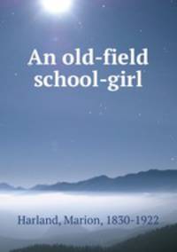 An old-field school-girl