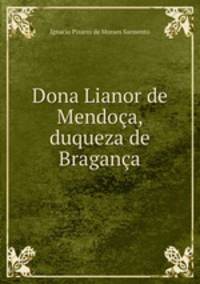 Dona Lianor de Mendoca, duqueza de Braganca