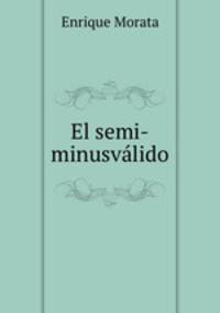 El semi-minusvalido