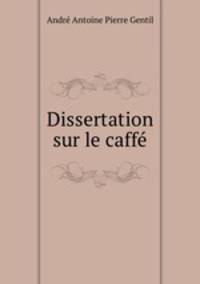 Dissertation sur le caffe
