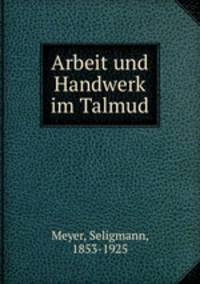 Arbeit und Handwerk im Talmud