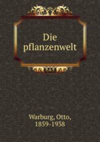 Die pflanzenwelt