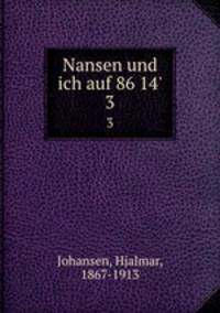 Nansen und ich auf 86 14`. Volume 3