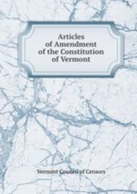 Articles of Amendment of the Constitution of Vermont
