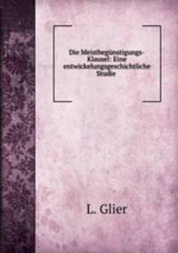 Die Meistbegunstigungs-Klausel: Eine entwickelungsgeschichtliche Studie .