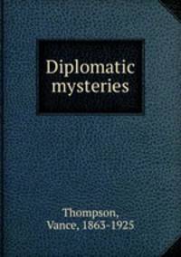 Diplomatic mysteries