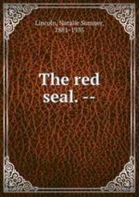 The red seal. --