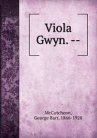 Viola Gwyn. --