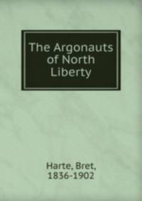 The Argonauts of North Liberty