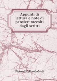 Appunti di lettura e note di pensieri raccolti dagli scritti