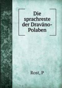 Die sprachreste der Dravano-Polaben