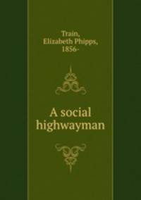A social highwayman