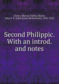 Second Philippic. With an introd. and notes