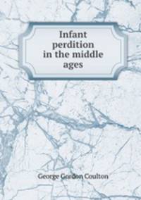 Infant perdition in the middle ages