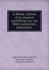 A Rome: lettres d