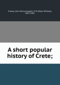 A short popular history of Crete;