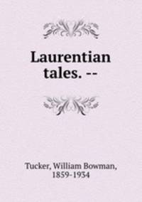Laurentian tales. --