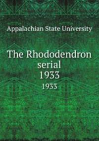 The Rhododendron serial. 1933
