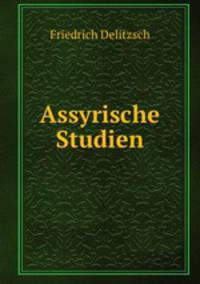 Assyrische Studien