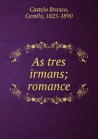 As tres irmans; romance