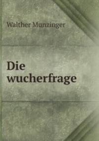 Die wucherfrage .